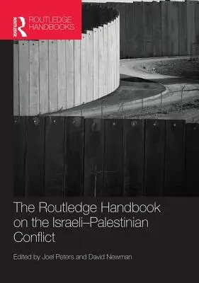 Manualul Routledge privind conflictul israeliano-palestinian - Routledge Handbook on the Israeli-Palestinian Conflict