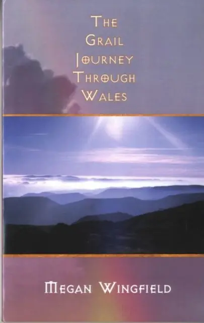 Călătoria Graalului prin Țara Galilor - Grail Journey Through Wales