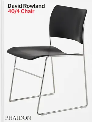 David Rowland: 40/4 Președinte - David Rowland: 40/4 Chair