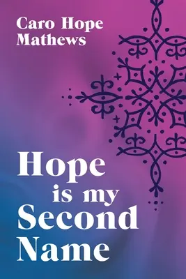 Speranța este al doilea meu nume - Hope is my Second Name