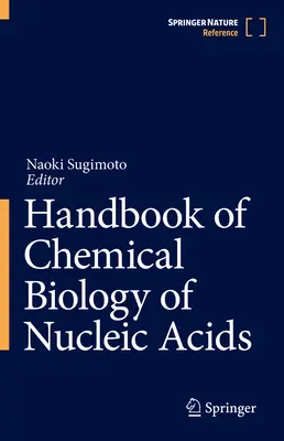 Manual de biologie chimică a acizilor nucleici - Handbook of Chemical Biology of Nucleic Acids