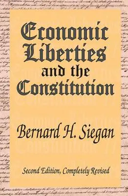 Libertățile economice și Constituția - Economic Liberties and the Constitution
