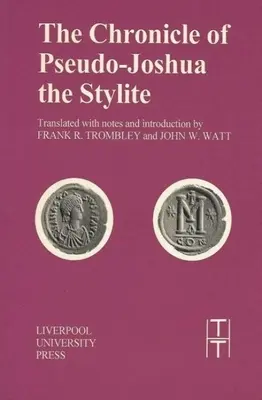 Cronica lui Pseudo-Joshua Stylite - Chronicle of Pseudo-Joshua the Stylite