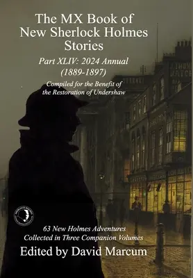 The MX Book of New Sherlock Holmes Stories Partea XLIV: 2024 Annual 1889-1897 - The MX Book of New Sherlock Holmes Stories Part XLIV: 2024 Annual 1889-1897