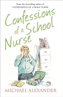 Confesiunile unei asistente medicale școlare - Confessions of a School Nurse