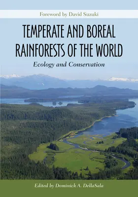 Pădurile tropicale temperate și boreale ale lumii: Ecologie și conservare - Temperate and Boreal Rainforests of the World: Ecology and Conservation