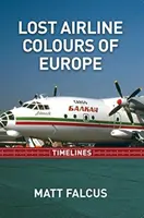 Liniile temporale ale liniilor aeriene pierdute din Europa - Lost Airline Colours of Europe Timelines