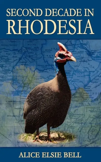 Al doilea deceniu în Rhodesia - Second Decade in Rhodesia