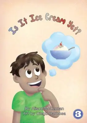 Este deja înghețată? - Is It Ice Cream Yet?