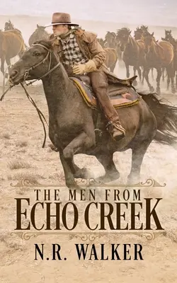 The Men From Echo Creek - Copertă standard - The Men From Echo Creek - Standard Cover