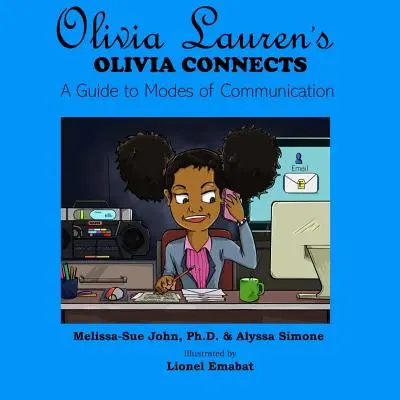 Olivia se conectează: Un ghid al modurilor de comunicare - Olivia Connects: A Guide to Modes of Communication