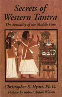 Secretele tantrei occidentale - Secrets of Western Tantra