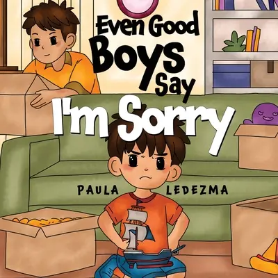 Chiar și băieții buni spun îmi pare rău - Even Good Boys Say I'm Sorry