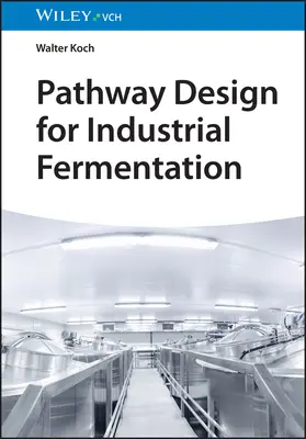 Proiectarea traseelor pentru fermentarea industrială - Pathway Design for Industrial Fermentation