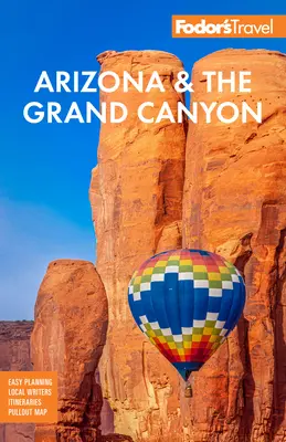 Fodor's Arizona și Marele Canion - Fodor's Arizona & the Grand Canyon