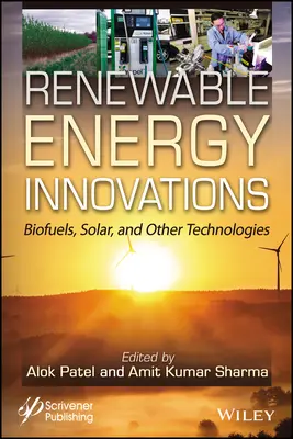 Inovații în domeniul energiei regenerabile: Biocombustibili, energie solară și alte tehnologii - Renewable Energy Innovations: Biofuels, Solar, and Other Technologies