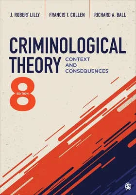 Teoria criminologică: Context și consecințe - Criminological Theory: Context and Consequences