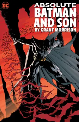 Batman și fiul absolut de Grant Morrison - Absolute Batman and Son by Grant Morrison