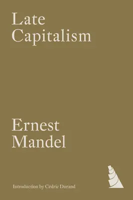Capitalismul târziu - Late Capitalism