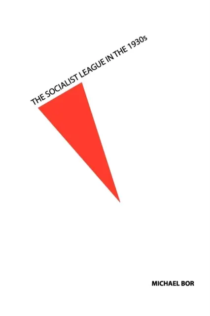 Liga Socialistă în anii 1930 - Socialist League in the 1930s