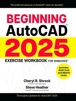 Caiet de exerciții Autocad(r) 2025 pentru începători - Beginning Autocad(r) 2025 Exercise Workbook