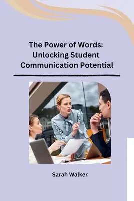 Puterea cuvintelor: Eliberarea potențialului de comunicare al elevilor - The Power of Words: Unlocking Student Communication Potential