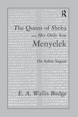 Regina din Saba și unicul ei fiu Menyelek: Kebra Nagast - The Queen of Sheba and Her Only Son Menyelek: The Kebra Nagast