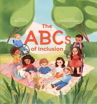 The ABCs of Inclusion: A Disability Inclusion Book for Kids (O carte pentru copii despre incluziunea persoanelor cu dizabilități) - The ABCs of Inclusion: A Disability Inclusion Book for Kids