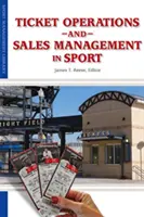 Exploatarea biletelor și managementul vânzărilor în sport - Ticket Operations & Sales Management in Sport