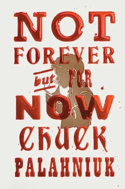 Nu pentru totdeauna, dar pentru acum - Not Forever, But For Now