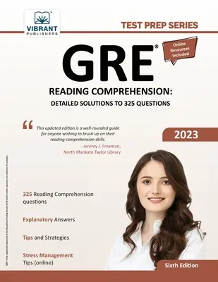 GRE Reading Comprehension: Soluții detaliate la 325 de întrebări - GRE Reading Comprehension: Detailed Solutions to 325 Questions
