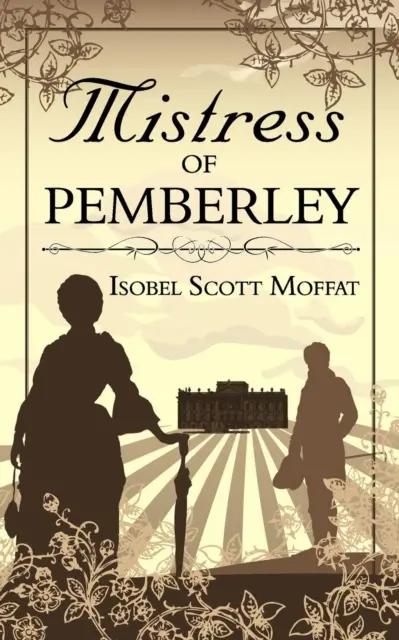 Stăpâna din Pemberley - Mistress of Pemberley