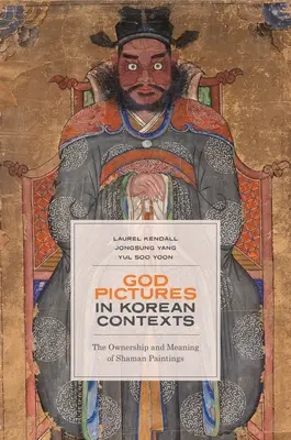 Imagini cu Dumnezeu în contexte coreene: Proprietatea și semnificația picturilor șamanice - God Pictures in Korean Contexts: The Ownership and Meaning of Shaman Paintings