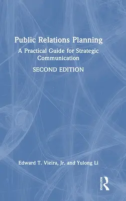 Planificarea relațiilor publice: Un ghid practic pentru comunicarea strategică - Public Relations Planning: A Practical Guide for Strategic Communication