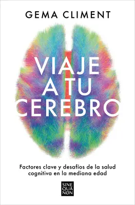 Viaje a Tu Cerebro / Călătorie către creierul tău - Viaje a Tu Cerebro / Journey to Your Brain