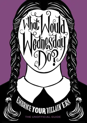 Ce ar face miercuri? - What Would Wednesday Do?