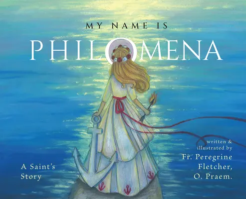 Numele meu este Filomena: Povestea unei sfinte - My Name Is Philomena: A Saint's Story