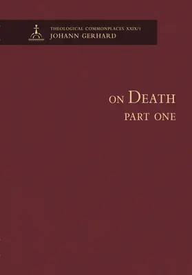 Despre moarte, prima parte - Locuri comune teologice - On Death, Part One-Theological Commonplaces