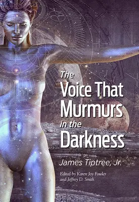 Vocea care murmură în întuneric - The Voice That Murmurs in the Darkness