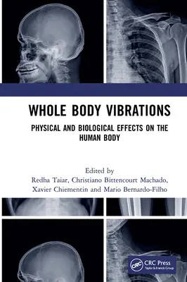 Vibrațiile întregului corp: Efecte fizice și biologice asupra corpului uman - Whole Body Vibrations: Physical and Biological Effects on the Human Body