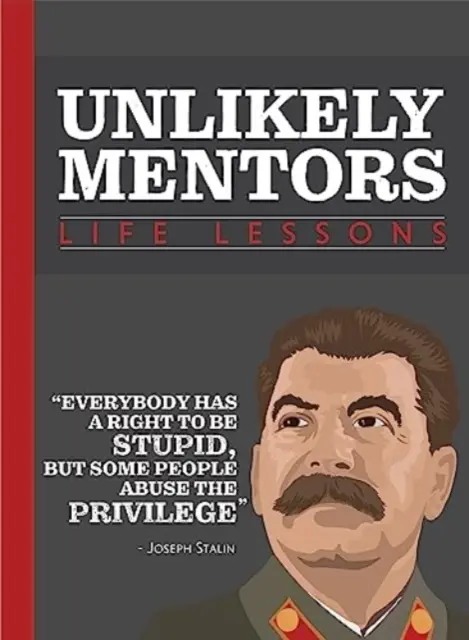 Lecții de viață de la mentori improbabili - Life Lessons From Unlikely Mentors