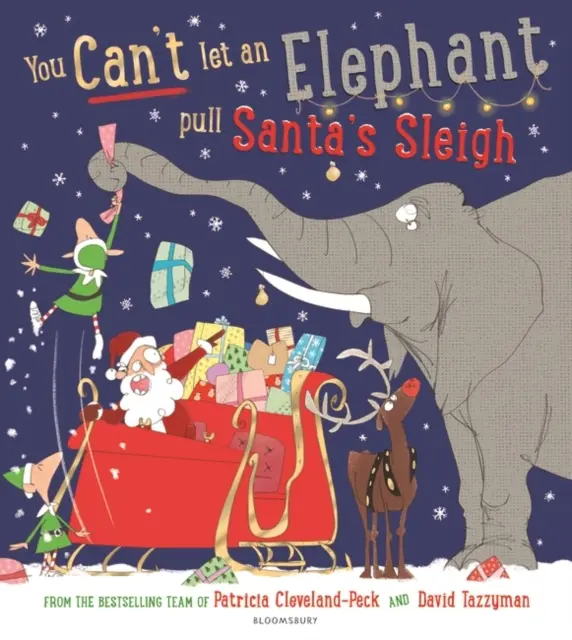 Nu poți lăsa un elefant să tragă sania lui Moș Crăciun - You Can't Let an Elephant Pull Santa's Sleigh