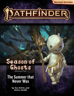 Pathfinder Adventure Path: Vara care nu a fost niciodată (Season of Ghosts 1 of 4) - Pathfinder Adventure Path: The Summer That Never Was (Season of Ghosts 1 of 4)