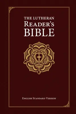 Biblia cititorului luteran - The Lutheran Reader's Bible