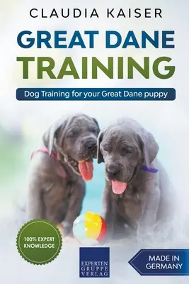 Dresaj pentru Marele Danez: Dresaj canin pentru cățelul tău de mare danez - Great Dane Training: Dog Training for Your Great Dane Puppy
