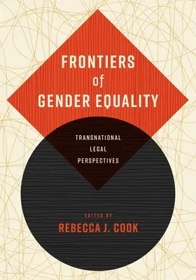 Frontierele egalității de gen: Perspective juridice transnaționale - Frontiers of Gender Equality: Transnational Legal Perspectives