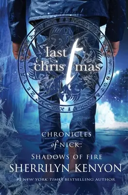 Ultimul Crăciun: O nuvelă de vacanță Shadow of Fire - Last Christmas: A Shadow of Fire Holiday Novella