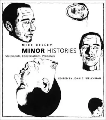 Istorii minore: Declarații, conversații, propuneri - Minor Histories: Statements, Conversations, Proposals