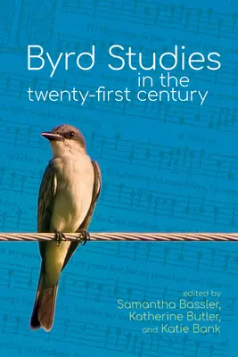 Studiile Byrd în secolul XXI - Byrd Studies in the Twenty-First Century