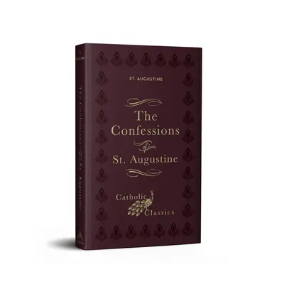 Confesiunile Sfântului Augustin - Confessions of St. Augustine